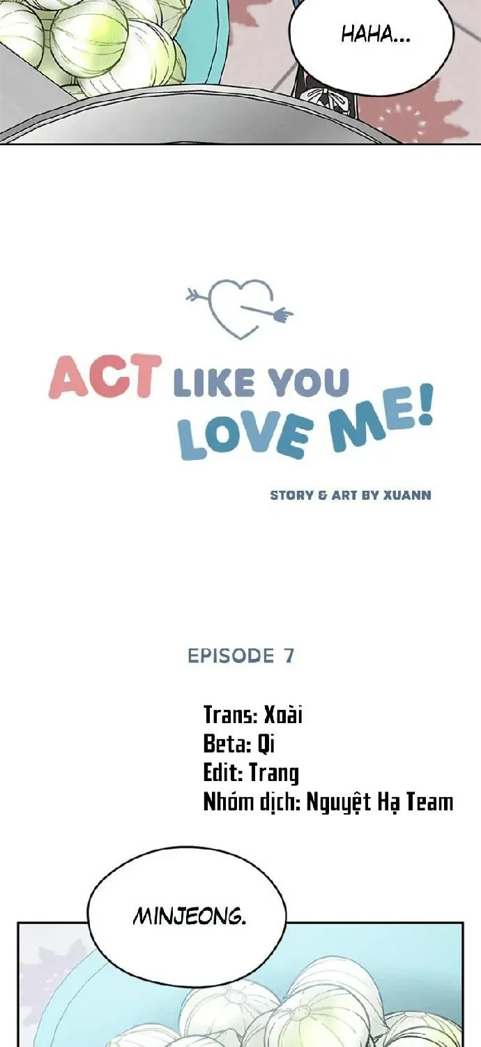 Act Like You Love Me Chương 7 - Trang 7
