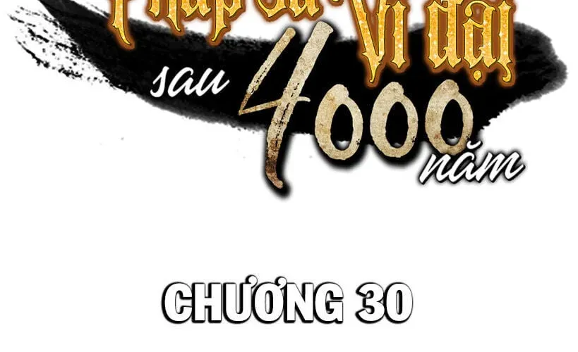 Sự Trở Lại Của Đại Pháp Sư Sau 4000 Năm Chap 30 - Next Chap 29