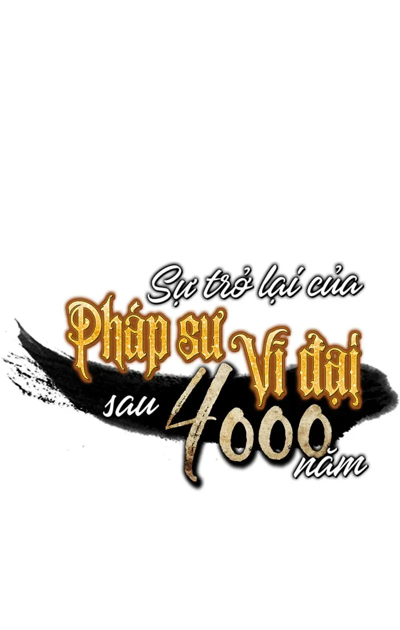Sự Trở Lại Của Đại Pháp Sư Sau 4000 Năm Chap 31 - Next Chap 30