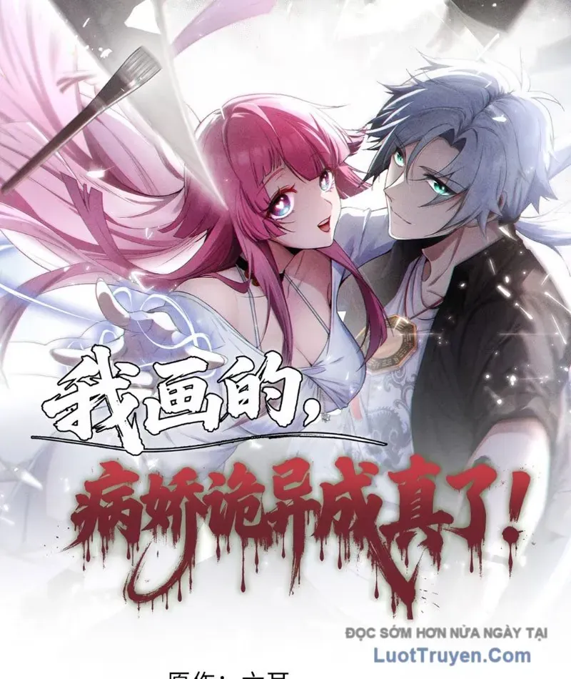 Yandere Quỷ Dị Tôi Vẽ Ra Thành Thật Rồi Chap 13 - Next Chap 12