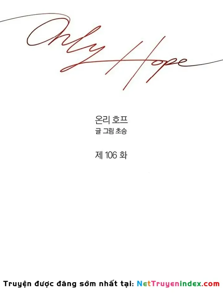 Hy Vọng Duy Nhất Chap 106 - Next Chap 98