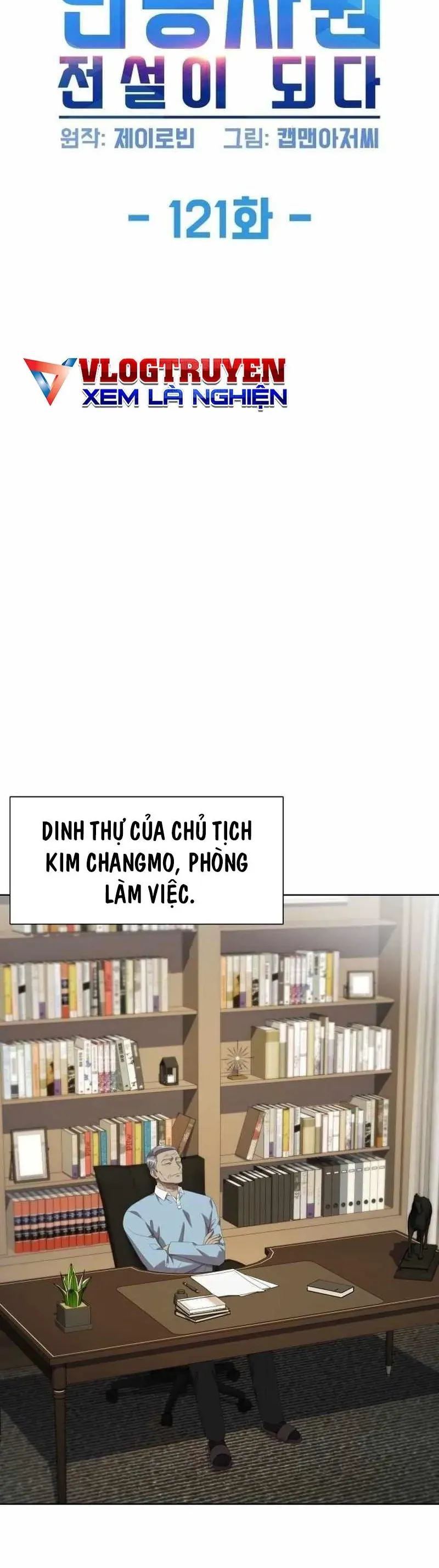 Từ nhân viên vạn năng trở thành huyền thoại Chap 121 - Next Chap 120