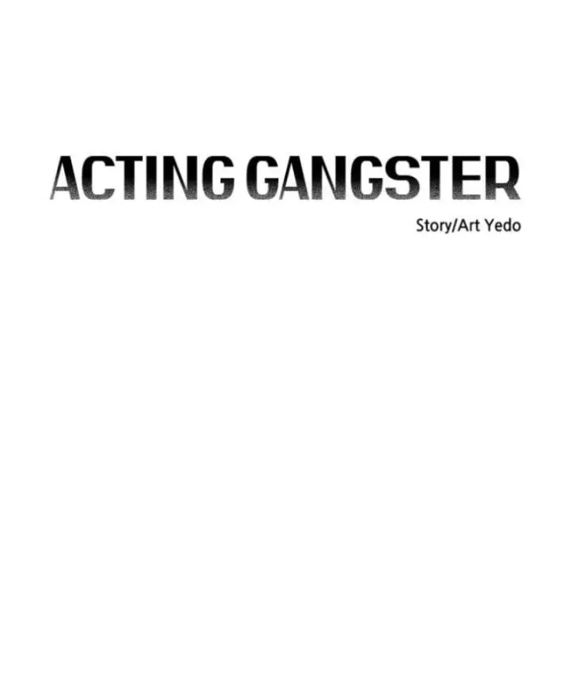 Diễn Viên Gangster Chap 33 - Next Chap 32