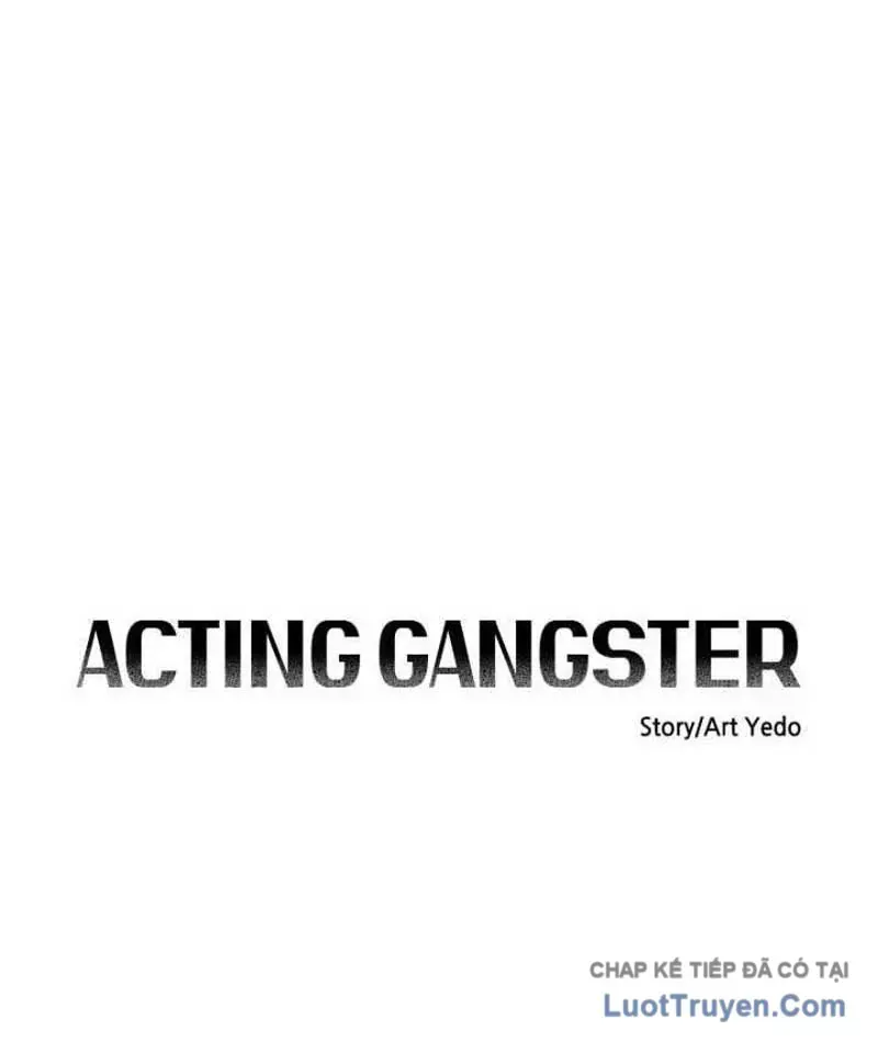 Diễn Viên Gangster Chap 35 - Next Chap 34