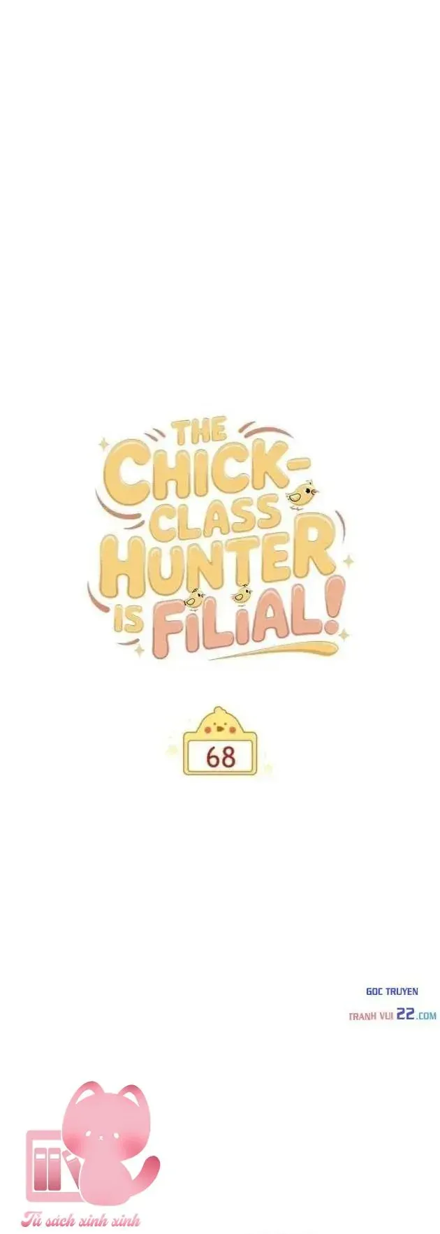 Hunter Của Lớp Gà Con Đang Báo Hiếu! Chap 68 - Next Chap 67